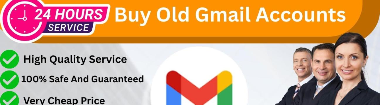 Old Gmail  Accounts